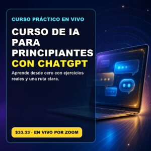 Curso De IA Para Principiantes Con ChatGPT en vivo por Zoom